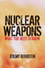 Nuclear Weapons: What You Need to Know by Jeremy Bernstein
