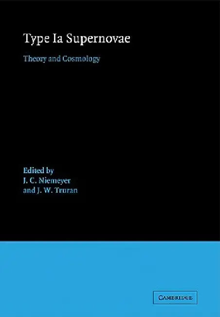 Type Ia Supernovae: Theory and Cosmology by J. C. Niemeyer, J. W. Truran