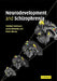 Neurodevelopment and Schizophrenia by Matcheri S. Keshavan, James L. Kennedy, Robin M. Murray