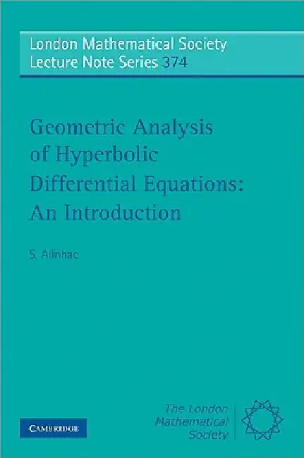 Geometric Analysis of Hyperbolic Differential Equations: An Introduction by S. Alinhac