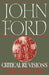 John Ford: Critical Re-Visions by Michael Neill, Neill Michael, Michael Neill