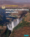 Managing and Transforming Water Conflicts by Jerome Delli Priscoli, Aaron T. Wolf, Jeromedelli Priscoli