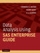 Data Analysis Using SAS Enterprise Guide by Lawrence S. Meyers, Glenn Gamst, A. J. Guarino