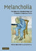 Melancholia: The Diagnosis, Pathophysiology and Treatment of Depressive Illness by Michael Alan Taylor, Max Fink, Taylor Michael Alan