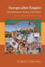 Europe After Empire: Decolonization, Society, and Culture by Elizabeth Buettner