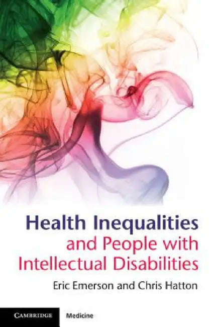 Health Inequalities and People with Intellectual Disabilities by Eric Emerson, Chris Hatton