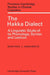 The Hakka Dialect: A Linguistic Study of Its Phonology, Syntax and Lexicon by Mantaro J. Hashimoto