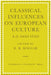 Classical Influences on European Culture, A.D. 1500 1700 by R. R. Bolgar