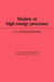 Models of High Energy Processes by John C. Polkinghorne, Polkinghorne J. C., J. C. Polkinghorne