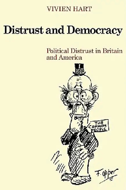 Distrust and Democracy: Political Distrust in Britain and America by Vivien Hart