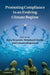 Promoting Compliance in an Evolving Climate Regime by Jutta Brunnée, Meinhard Doelle, Lavanya Rajamani