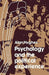 Psychology and the Political Experience by Alan Hughes, Hughes Alan