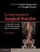 Fundamentals of Surgical Practice: A Preparation Guide for the Intercollegiate Mrcs Examination by Andrew Kingsnorth, Douglas Bowley