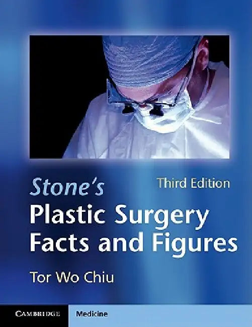 Stone's Plastic Surgery Facts and Figures by Tor Wo Chiu