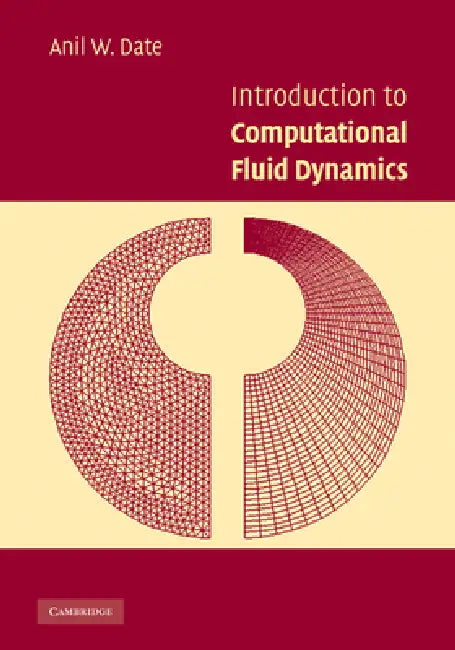 Introduction to Computational Fluid Dynamics by Anil W. Date