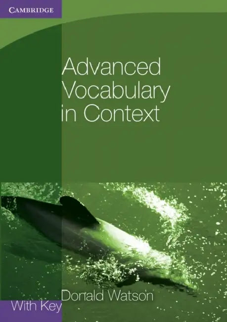 Advanced Vocabulary in Context by Donald Watson