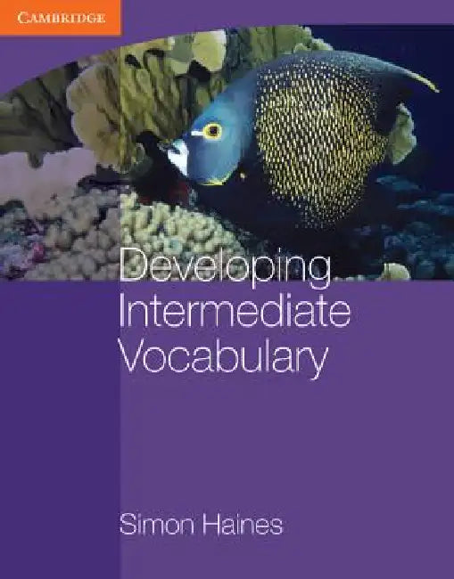 Developing Intermediate Vocabulary by Simon Haines