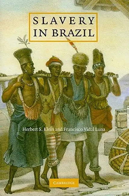Slavery in Brazil by Herbert S. Klein