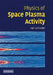 Physics of Space Plasma Activity by Karl Schindler, Schindler Karl