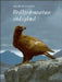 Bird Life of Mountain and Upland by D. A. Ratcliffe, Derek A. Ratcliffe