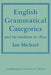 English Grammatical Categories: And the Tradition to 1800 by Ian Michael