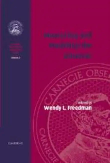 Measuring and Modeling the Universe by Wendy L. Freedman