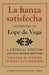 La Fianza Satisfecha: Attributed to Lope de Vega: A Critical Edition with Introduction and Notes by William M. Whitby, Robert Roland Anderson