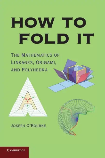 How to Fold It by Joseph O'Rourke