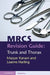Mrcs Revision Guide: Trunk and Thorax by Mazyar Kanani, Leanne Harling
