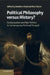 Political Philosophy versus History? by Jonathan Floyd, Marc Stears