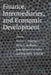 Finance, Intermediaries, and Economic Development by Stanley L. Engerman, Philip T. Hoffman, Jean-Laurent Rosenthal