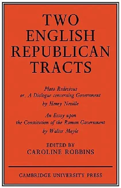 Two English Republican Tracts by Jeff Robbins, Robbins