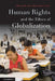 Human Rights and the Ethics of Globalization by Daniel E. Lee, Elizabeth J. Lee