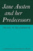 Jane Austen and Her Predecessors by Frank W. Bradbrook