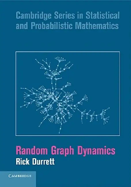 Random Graph Dynamics by Rick Durrett