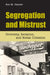 Segregation and Mistrust by Eric M. Uslaner