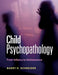 Child Psychopathology by Barry H. Schneider