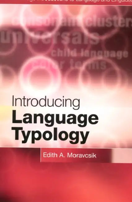 Introducing Language Typology by Edith A. Moravcsik