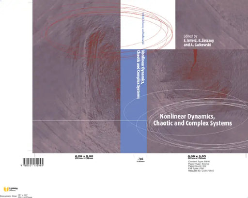 Nonlinear Dynamics, Chaotic and Complex Systems: Proceedings of an International Conference Held in Zakopane, Poland, November 7-12 1995, Plenary Invi by E. Infeld, R. Zelazny, A. Galkowski