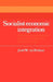 Socialist Economic Integration: Aspects of Contemporary Economic Problems in Eastern Europe by Jozef M. Van Brabant, Jozef M. Van Brabant
