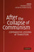 After the Collapse of Communism: Comparative Lessons of Transition by Michael McFaul, Kathryn Stoner-Weiss