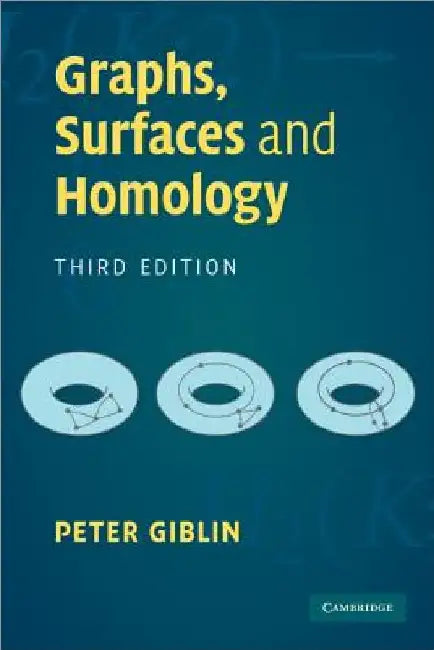 Graphs, Surfaces and Homology by Peter Giblin