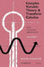 Complex Variable Theory and Transform Calculus: With Technical Applications by M. W. McLachlan