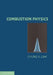 Combustion Physics by Chung K. Law