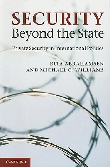 Security Beyond the State by Rita Abrahamsen, Michael C. Williams