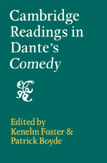 Cambridge Readings in Dante's Comedy by Kenelm Foster, Patrick Boyde