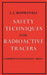 Safety Techniques for Radioactive Tracers by J. C. Boursnell