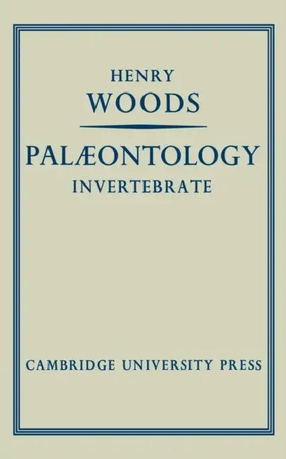 Palaeontology Invertebrate by Henry Woods