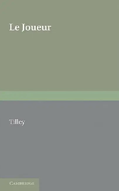 Le Joueur by Jean Francois Regnard, Arthur Tilley