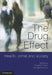 The Drug Effect by Suzanne Fraser, David Moore